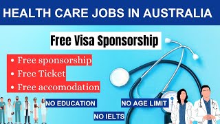 Health Care Jobs Australia 2023 | Australia Sponsored Visa