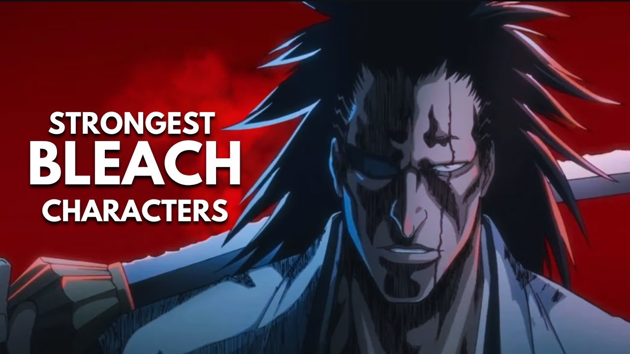 TOP 10 STRONGEST CHARACTERS IN BLEACH RANKED! YouTube