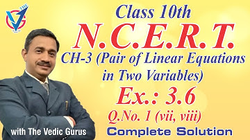 Class 10th,  NCERT , Ch.3 , Ex.3.6, Q.No.1(vii) & (viii)  English Medium  , Day 20