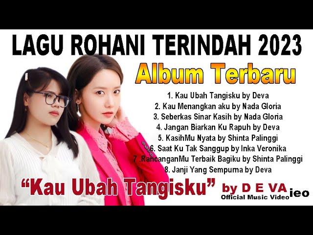 Lagu Rohani Terindah Album Lagu Rohani Terbaru 2023 (Official Music Video) class=