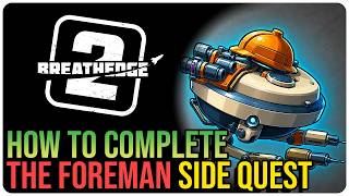 Foreman Quest – Breathedge 2
