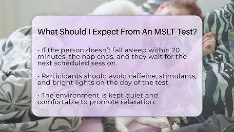 What Should I Expect From An MSLT Test? - Sleep Apnea Support Network
