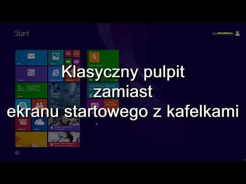 Windows 8.1 - Jak ustawić klasyczny Pulpit (PORADNIK)