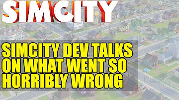 SimCity Dev Talks On What Went So Horribly Wrong