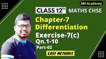 Differentiation || Exercise-7(c) Qn.1-10 Solution || Class 12 Chse Math