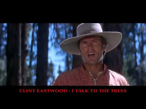 CLINT EASTWOOD - 1969 - I TALK TO THE TREES