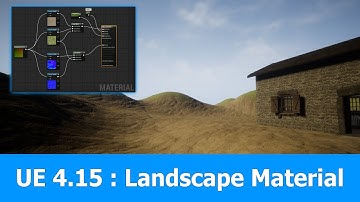 Unreal Engine 4 (UE4.15) Landscape Material Tutorial for Beginners