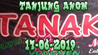 Dj TANAKA Tanjung anom