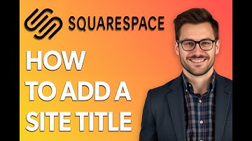 How To Add A Site Title On Squarespace 7.1 [2025 Guide]