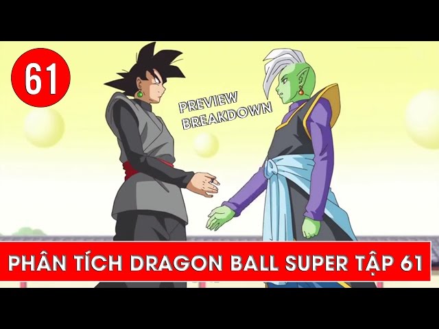 Phân Tích Dragon Ball Super Tập 61 : Tham Vọng Của Zamasu - Preview  Breakdown - Youtube