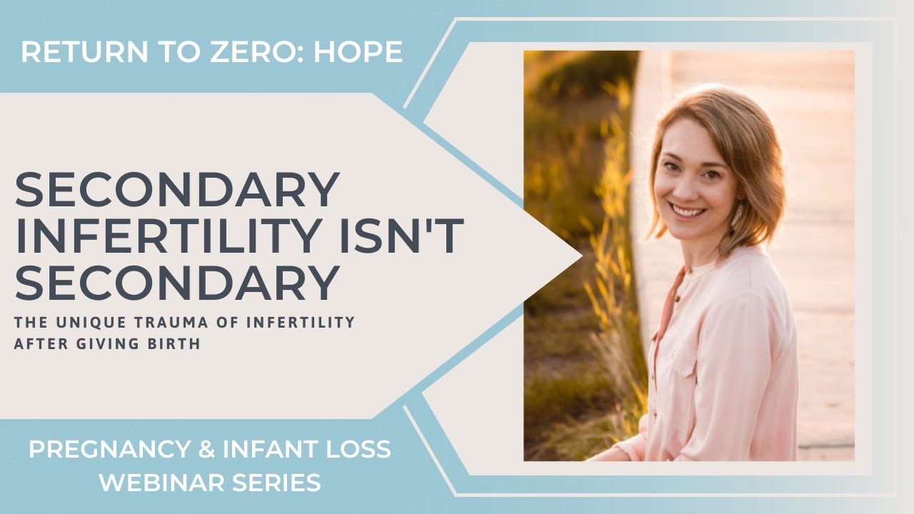 Secondary Infertility Isn't Secondary The unique trauma of infertility