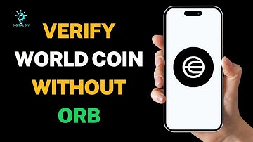 How to Verify World Coin Without ORB