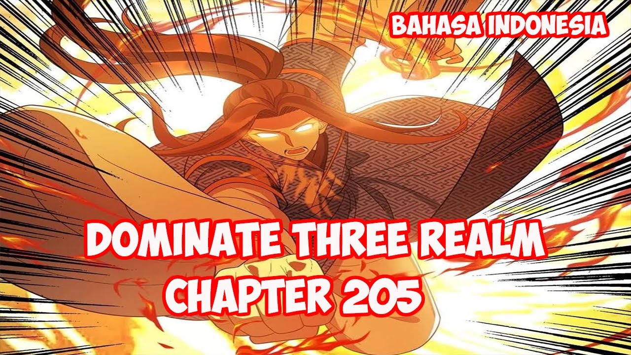 Dominate 3 Realm Chapter 205 - Satu Lawan Satu - YouTube
