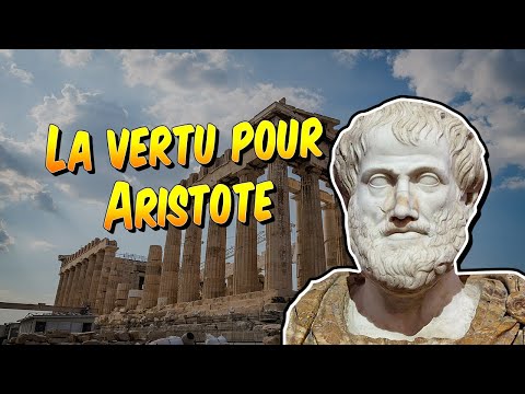 Vidéo: Qu'est-ce qu'une vertu selon Aristote ?