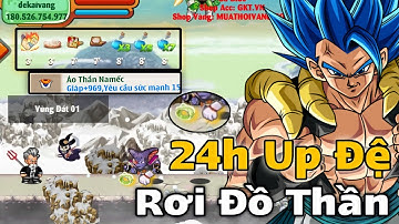 Ngọc Rồng Blue | Up Đệ Bên Map Lạ Rơi Cực Nhiều Đồ Thần Linh Vip [dekaivang Tập 76]] - Dekai Boy