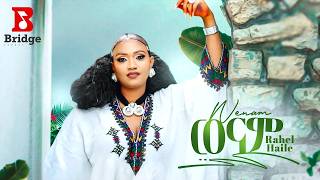 🍿Bridge Sounds - Rahel Haile – WENAM - New Tigrigna Music 2026  (Official Music Video)- ወናም