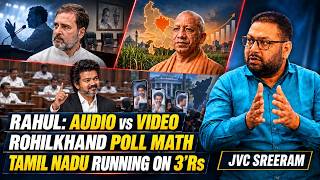 Rahul’s Audio-Video Mismatch, UP's Rohilkhand Poll Projection & Tamil Nadu’s 3Rs • JVC Sreeram screenshot 4