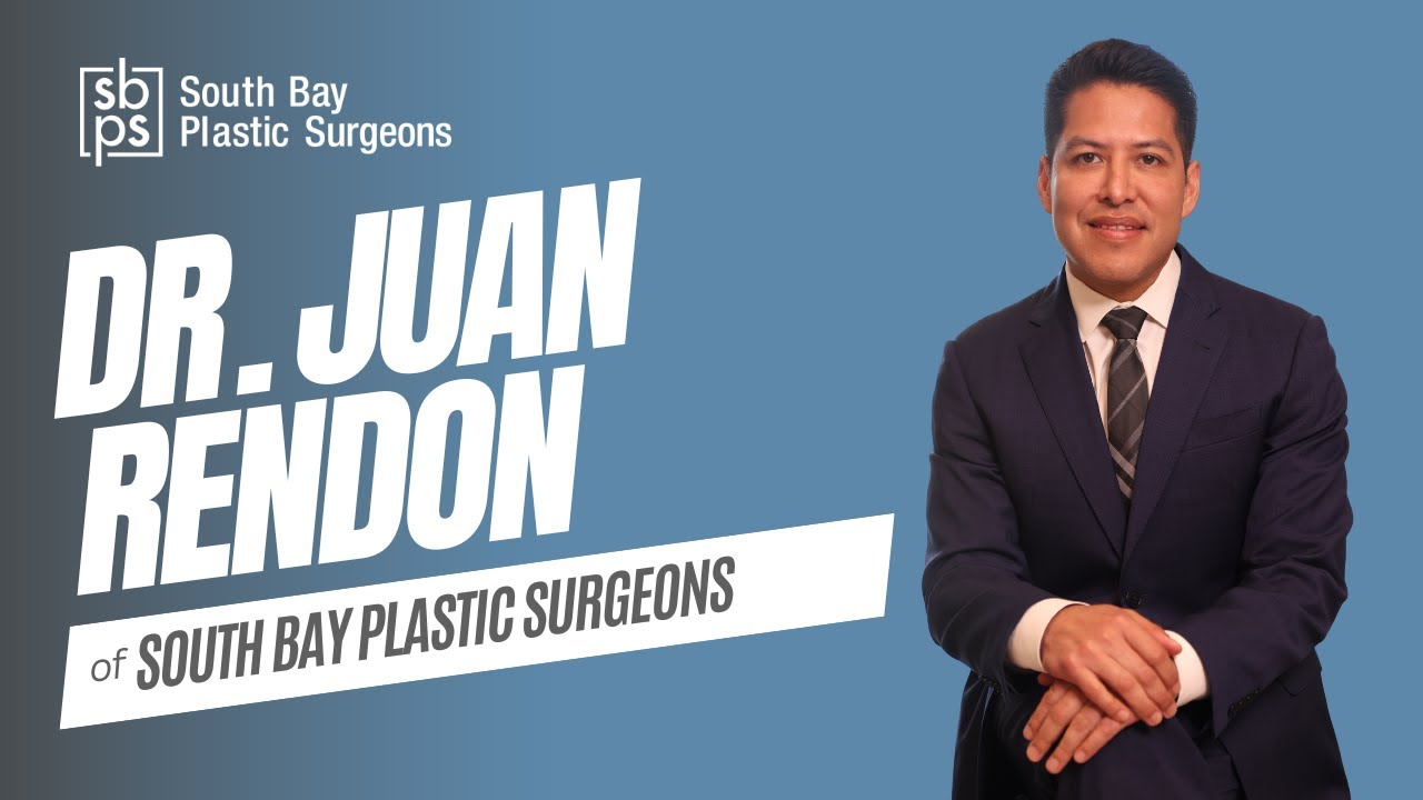 Meet Dr. Juan Rendon of South Bay Plastic Surgeons - YouTube