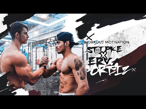 Stipke & Eryc Ortiz | Workout Motivation 2019