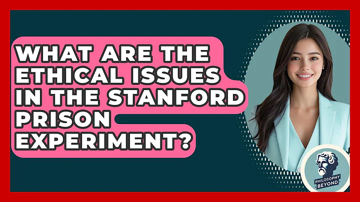What Are The Ethical Issues In The Stanford Prison Experiment? - Philosophy Beyond