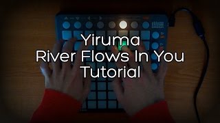Download lagu Yiruma River Flows In You Launchpad Tutorial Yiruma River Flows In You Launchpad Tutorial