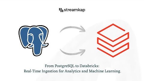 From PostgreSQL to Databricks: Real-Time Ingestion for Analytics and ML - Streamkap #Tutorials
