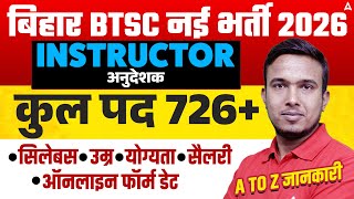 Bihar Btsc Instructor Recruitment 2026 726 अनदशक पद Syllabus, Age Limit, Eligibility, Salary