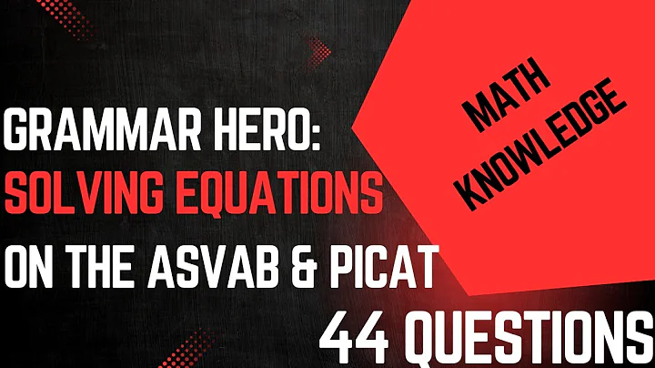 ASVAB/PiCAT Math Knowledge Practice Test Questions: Solving Equations #acetheasvab with #grammarhero