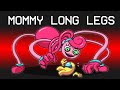 MOMMY LONG LEGS Mod in Among Us...