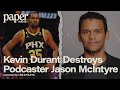 Kevin Durant Claps Back At Podcast Host | Paper Route Clip
