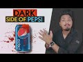 Dark side of Pepsi | Pepsi का रहस्यमय नंबर (349) [4k]