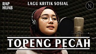 Lagu Kritik Sosial  Topeng Pecah  Noirna Rap Hijab   