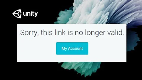 Unity Wont Start "Sorry this link is no longer valid"