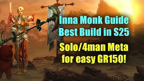 YOUR Ticket to GR150! - Full Inna Monk Mystic Ally Guide for Season 25 - Solo & 4man Meta