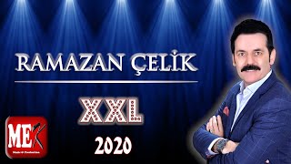 RAMAZAN ÇELİK - XXL - 2020 | MEK MÜZİK & PRODÜKSİYON Resimi