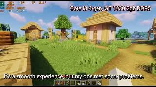 Minecraft on core i3 4-gen GT 1030 in 2022/With shader and best performance