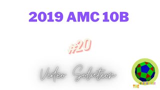 2019 AMC 10B Problem 20--Combined tedious areas