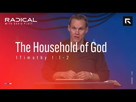The Household of God || David Platt