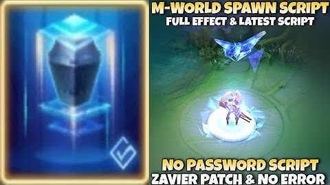 Transformer To M-World Spawn Script - Full Effect & New | No Password & Xavier Patch | MLBB