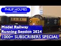 Model Railway Running Session 2024 The 1000+ Subscribers Special