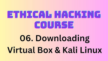 06 Ethical Hacking Course 2024 | Downloading Virtual Box & Kali Linux | Adnanworld