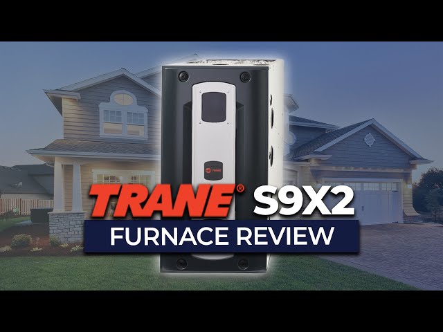Trane S9X2 Furnace Review - YouTube