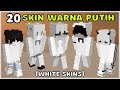 SKIN MINECRAFT WARNA PUTIH - WHITE MINECRAFT SKINS (BOY AND GIRL SKIN)