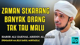 Download lagu Banyak Yang Tak Punya Malu Habib Ali Zaenal Abidin Al Hamid Banyak Yang Tak Punya Malu Habib Ali Zaenal Abidin Al Hamid