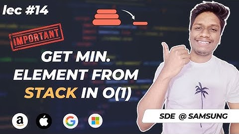 #14 Get Minimum Element from Stack in O(1) time and O(1) Space | Microsoft | Amazon 🔥 | CodeOps