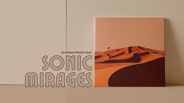 SONIC MIRAGES - OCTATRACK /TRACKER PACK