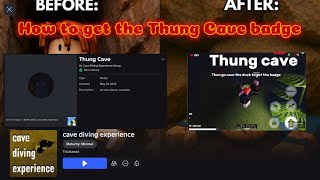 How to get the Thung Cave badge in cave diving  experience (Roblox)