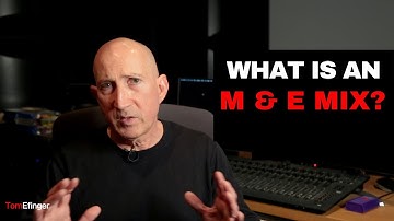 What is an M&E? Music and Effects Mix Explained