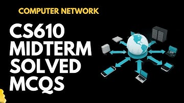 CS610 Solved MCQs for Mid Term