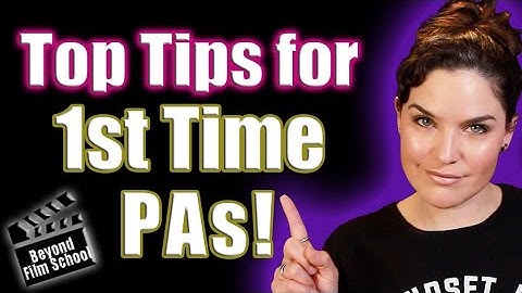 Top Tips for 1st time Set PAs!